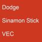 Preview: Dodge, Sinamon Stick, VEC.